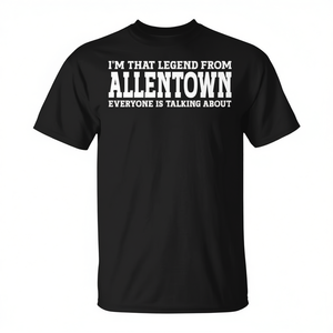 Allentown T-Shirt noir pour hommes, taille S, je suis cette légende d'Allentown sur laquelle tout le monde parle - Product Image 2