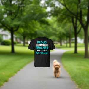 Camiseta para profesores orgullosos que se retiraron y para quién camina a tiempo completo perros. - Product Image 3