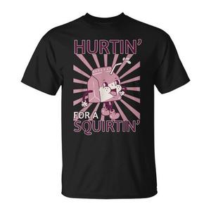 T-shirt con stampa grafica 'Hurtin' For A Squirtin', divertente, unisex, girocollo, manica corta, serigrafia, promozionale - Product Image 1