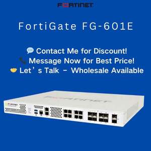 Pare-feu original Fortinet FortiGate FG-601E, licence UTP ATP pour les entreprises, les hôpitaux, les écoles, la sécurité réseau, prêt à être expédié - Product Image 6