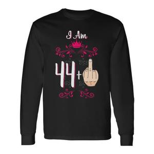 Maglietta a maniche lunghe I Am 44 Plus Middle Finger 45th Birthday Queen - Product Image 1