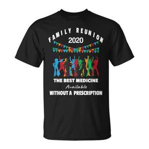 Camiseta para reunión familiar 2020, el mejor medicamento sin receta, celebra tu reunión familiar - Product Image 1