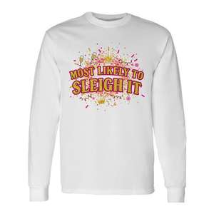T-shirt à manches longues « Most Likely To Sleigh It Christmas » - Product Image 1