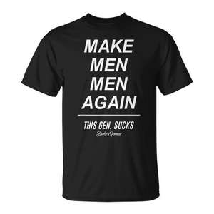 Camiseta Make Men Men Again, esta generación es una mierda, diseño de Duke Gomez - Product Image 1