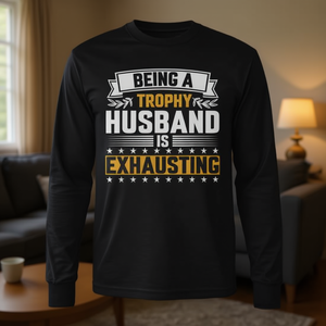Être un mari qui fait figure de trophée est une chose épuisante - T-shirt à manches longues - Product Image 3