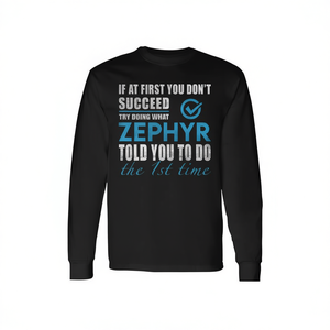 T-shirt à manches longues Zephyr - Essayez ce que Zephyr vous a conseillé de faire - T-shirt promotionnel - Product Image 2