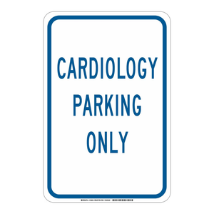Panneau de signalisation Brady Cardiology Parking Only, résistant aux intempéries, en matériau PC, pour usage intérieur/extérieur en milieu hospitalier - Product Image 2