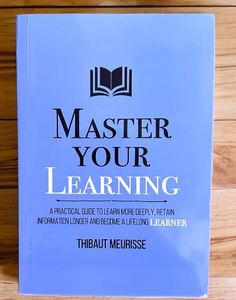 Domina tu aprendizaje con el libro de habilidades de estudio y autoaprendizaje de Thibaut Meurisse (edición en papel) - Product Image 1