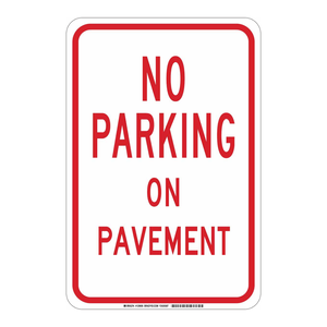 Brady No Parking on <b>Pavement</b> Sign 18 X 12 in Outdoor Aluminum Traffic <b>Board</b> - Product Image 2