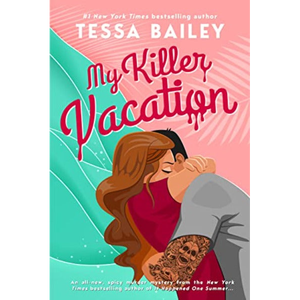 Mi Vacaciones Letal, de la Autora Tessa Bailey, Impresión de Libros de Tapa Blanda Personalizados - Product Image 1
