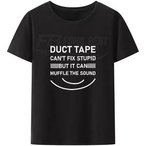 La cinta adhesiva no puede arreglar la estupidez, pero puede atenuar el sonido. Camiseta unisex divertida y transpirable de algodón para verano, estilo streetwear, para mujeres y hombres. - Product Image 5