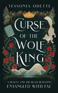 La maldición del rey lobo de Tessonja Odette, libro en inglés de formato paperback, magia feérica y romance real, libro de fantasía y romance más vendido. - Product Image 3
