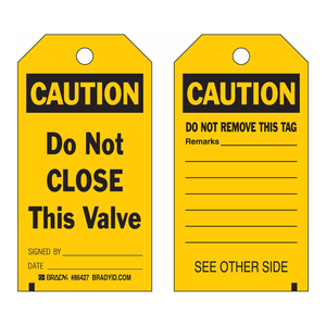 Brady Accident Prevention Tag-Do Not <b>Close</b> This Valve Flexible Industrial Safety <b>Sign</b> - Product Image 2