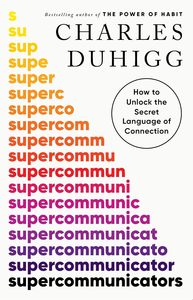 Supercomunicadores de Charles Duhigg, libro de bolsillo éxito de ventas para adultos - Product Image 3