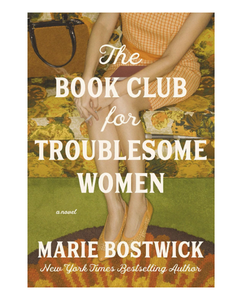 El Club de Lectura para Mujeres Problemáticas: Una Novela de Marie Bostwick, Tapa Blanda (Suministro al por Mayor) - Product Image 1