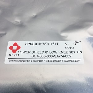 TOSOH SET-805-003-SA-74-002 ESCUDO INFERIOR DE 8 PULGADAS BAJO - Equipo y piezas de semiconductores de confianza globales de la marca Trusted Global Legacy - Product Image 3