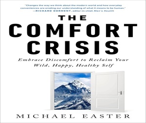 La crise du confort, par Michael Easter, livre broché en anglais, guide sur la mentalité et l'amélioration des performances - Product Image 1