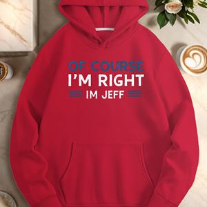 BIEN SURE I M RIGHT I M JEFF sweats à capuche décontractés pour femmes - Product Image 1