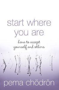 Start Where You Are By Pema Chödrön English Peperback <b>Book</b> Mindfulness Compassion Buddhism & Personal Growth Guide <b>Book</b> - Product Image 4