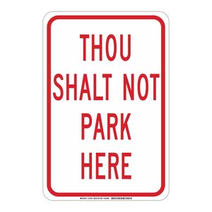 ป้ายห้ามจอดรถที่นี่ Brady Thou Shalt Not Park Here ขนาด 18x12 นิ้ว สำหรับควบคุมการจอดรถทั้งในร่มและกลางแจ้ง - Product Image 3