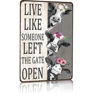 Targa Vintage in Latta con Motivo Mucca 'Live Like Someone Left the Gate Open', Decorazione Rustica in Legno per Casa, Fattoria, Recinzione, Bagno, Camera da Letto - Product Image 1