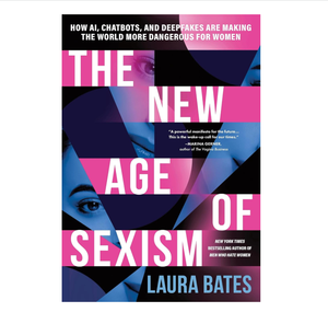 La Nueva Era del Sexismo: Cómo la IA, los Chatbots y las Deepfakes Están Haciendo del Mundo Más Peligroso (Pedidos al por Mayor y Suministro al por Mayor) - Product Image 3