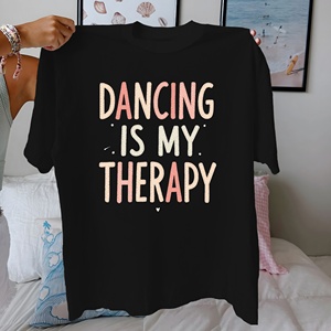 T-shirt décontracté coupe confortable pour femmes 'Dancing Is My Therapy' 100% pur coton imprimé - Product Image 4