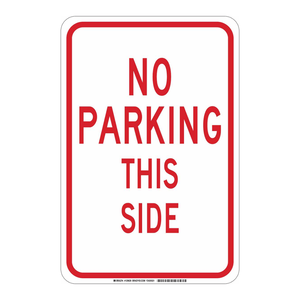 Panneau de signalisation Brady « Interdiction de stationnement ce côté » - Panneau de signalisation routière haute visibilité résistant aux intempéries pour une utilisation en intérieur et en extérieur - Product Image 2