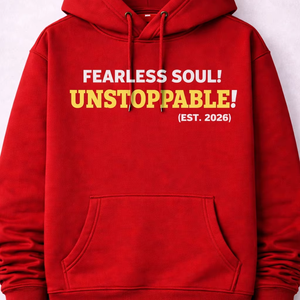 Sudadera con capucha roja llamativa – ¡Alma sin miedo! ¡Imparable! Diseño gráfico motivacional – Sudadera unisex que te da poder - Product Image 1
