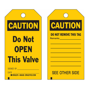 ป้ายป้องกันอุบัติเหตุสำหรับวาล์ว Brady Do Not Open This Valve - ป้ายสำหรับการบำรุงรักษาอุตสาหกรรมแบบยืดหยุ่น - Product Image 1