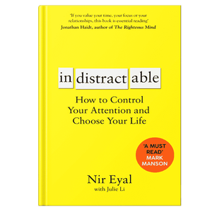 Indistractable par l'auteur Nir Eyal, impression de livre broché personnalisé à couverture souple - Product Image 1