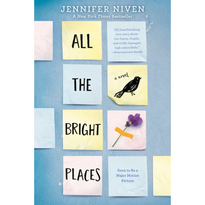 All the Bright Places by Author Jennifer Niven <b>Paperback</b> Custom Softcover <b>Book</b> Printing - Product Image 1