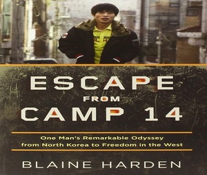 หนีจากค่าย 14 โดยเบลน ฮาร์เดน หนังสือปกแข็ง เรื่องจริงเกี่ยวกับการเอาชีวิตรอดและความอิสระ - Product Image 1