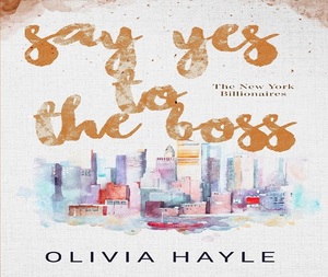 Say yes to the boss By Olivia Hayle English Peperback <b>Book</b> Modern Love & Relationship Story <b>Book</b> - Product Image 3