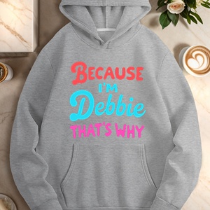 PARCE QUE JE SUIS DEBBIE QUE S POURQUOI sweats à capuche décontractés pour femmes - Product Image 2