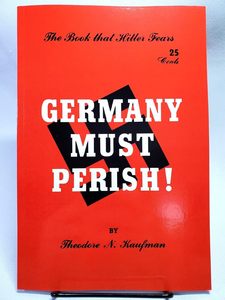 Alemania debe ser destruida! por Theodore N. Kaufman, Edición en papel de tapa blanda completamente nueva, stock de EE. UU. (suministro al por mayor) - Product Image 1