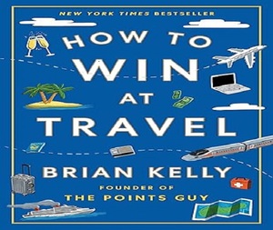 Cómo ganar en la carrera de viajes, de Brian Kelly, libro de tapa dura sobre presupuesto y planificación - Product Image 1