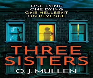 Trois sœurs de O. J. Mullen, livre en anglais à couverture souple, roman d'thriller et de drame - Product Image 1