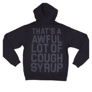 Sudadera con Capucha 'THAT'S a AWFUL LOT of COUGH SYRUP' de Primera Calidad, 100% Algodón, 450 GSM, para Hombre, Disponible en Todas las Tallas - Product Image 1