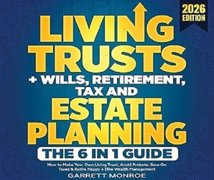 Living Trust Will & Estate Planning 2025, Edición en Inglés, por Garrett Monroe, Guía Completa de Planificación de Herencias - Product Image 1