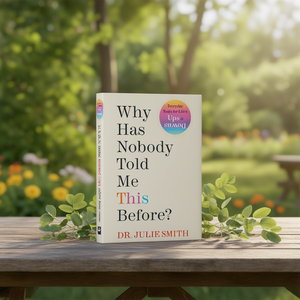 Why Has Nobody Told <strong>Me</strong> This <strong>Before</strong>? by Author Dr Julie Smith Paperback Custom Softcover <strong>Book</strong> Printing - Product Image 2