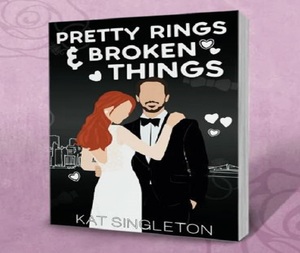Pretty Rings and Broken Things de Kat Singleton, libro en inglés con tapa blanda, historia de amor para adultos - Product Image 3