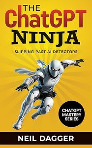 The ChatGPT Ninja โดย Neil Dagger หนังสือปกอ่อนภาษาอังกฤษ หนังสือทักษะและธุรกิจ - Product Image 3