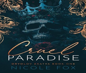 Cruel Paradise โดย นิโคล ฟ็อกซ์ หนังสือปกอ่อนขายดีสำหรับผู้ใหญ่ - Product Image 1