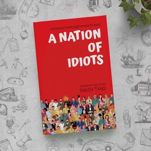 Una nación de idiotas de Daksh Tyagi, libro de bolsillo más vendido para adultos - Product Image 3
