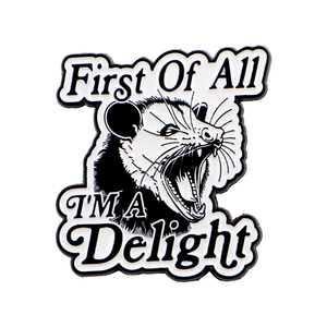 "First of All I'm a Delight" Épinglette en émail Opossum pour sacs à dos, broches pour femmes, accessoires de mode, bijoux, cadeau - Product Image 3