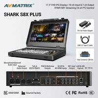 AVMATRIX SHARK S8 PLUS : Commutateur vidéo 8 canaux 3G-SDI/4K HDMI avec moniteur 17,3 pouces, streaming, enregistrement et contrôle PTZ
