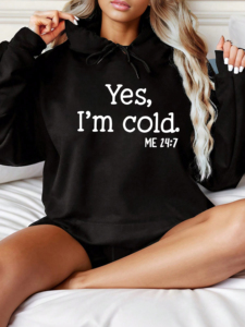 เสื้อฮู้ดผู้หญิง คุณภาพดี พิมพ์ลาย Yes I m Cold  คอลเลคชั่นฤดูใบไม้ร่วง-ฤดูหนาว 2026 คอกลม แขนยาว สไตล์ลำลอง - Product Image 2
