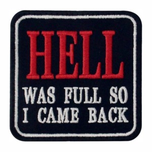 แผ่นปักลาย "<span class=keywords><strong>Hell</strong></span> Was Full So I Came Back" รูปทรงสี่เหลี่ยม สำหรับรีดติดผ้า - Product Image 1