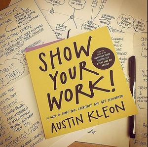 Montrez votre travail : 10 façons de partager votre créativité et de vous faire découvrir par Austin Kleon - Product Image 4
